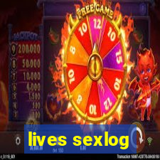 lives sexlog